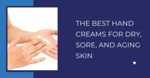 hand creams